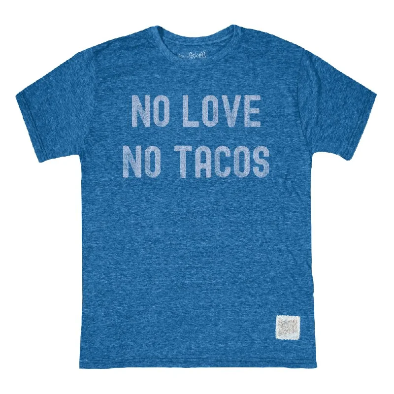 Women's Seasonal Wardrobe Clothing Inspired By You, Designed For You Retro Brand No Love No Tacos Tri-Blend Unisex T-Shirt - Royal